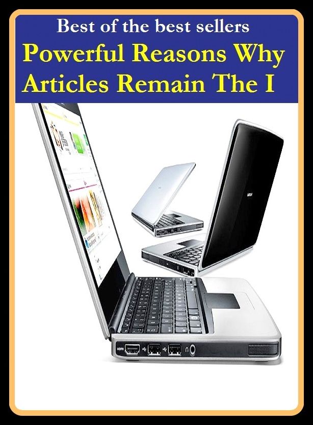 Best of the Best Sellers Powerful Reasons Why Articles Remain The I (reasoning by elimination, reasoning, reasonless, reasonless, reasons, re assail, re assault, re assemblage, reassemble, reassembly)