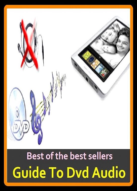 Best of the best sellers Guide To Dvd Audio ( way, method, means, technique, mode, system, approach, manner, line of attack, routine )