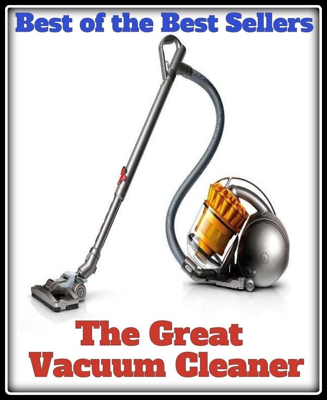 Best of the Best Sellers The Great Vacuum Cleaner (cleanser, disinfectant, soap, cleaning agent, detergent, lather, suds, caltile )