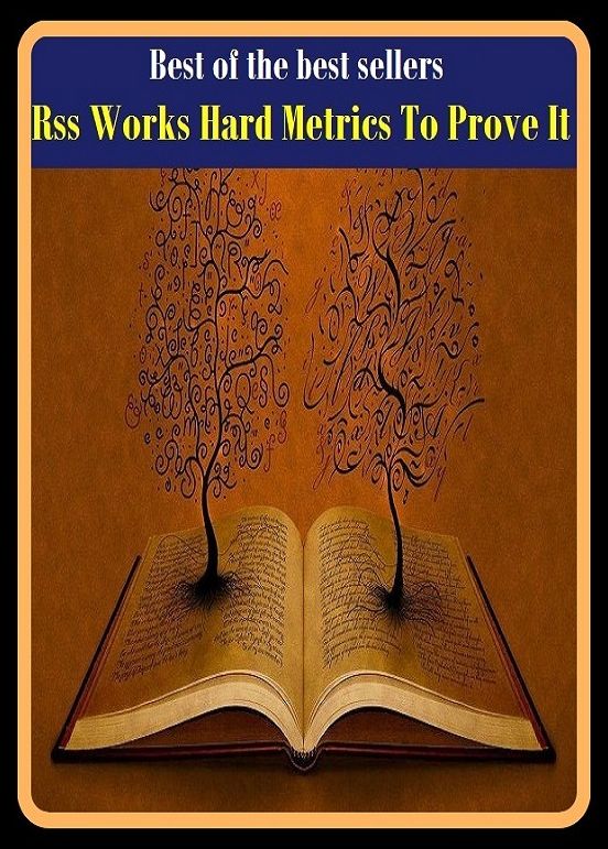 Best of the Best Sellers Rss Works Hard Metrics To Prove It (work products, workroom, works, works and days, works council, works program, works team, work share, worksheet, workshop)