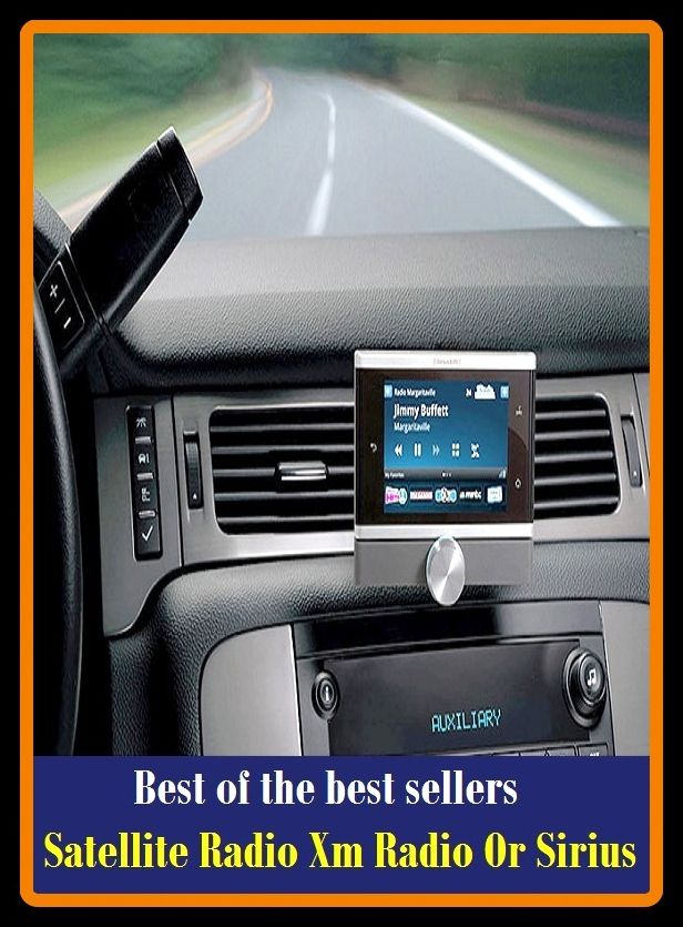 Best of the Best Sellers Satellite Radio Xm Radio Or Sirius (satellite communications, satellite dish, satellite navigation, satellite navigation system, satellite phone, satellite receiver, satellite television, satellite transmitter, satellite TV, satel