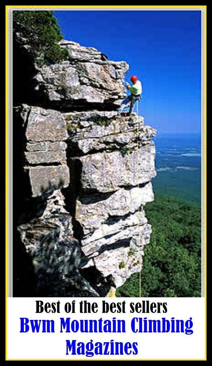 Best of the Best Sellers Mountain Climbing Magazines ( ascend , mount, scale, scramble up, clamber up, shinny up, go up, walk up, conquer, gain )