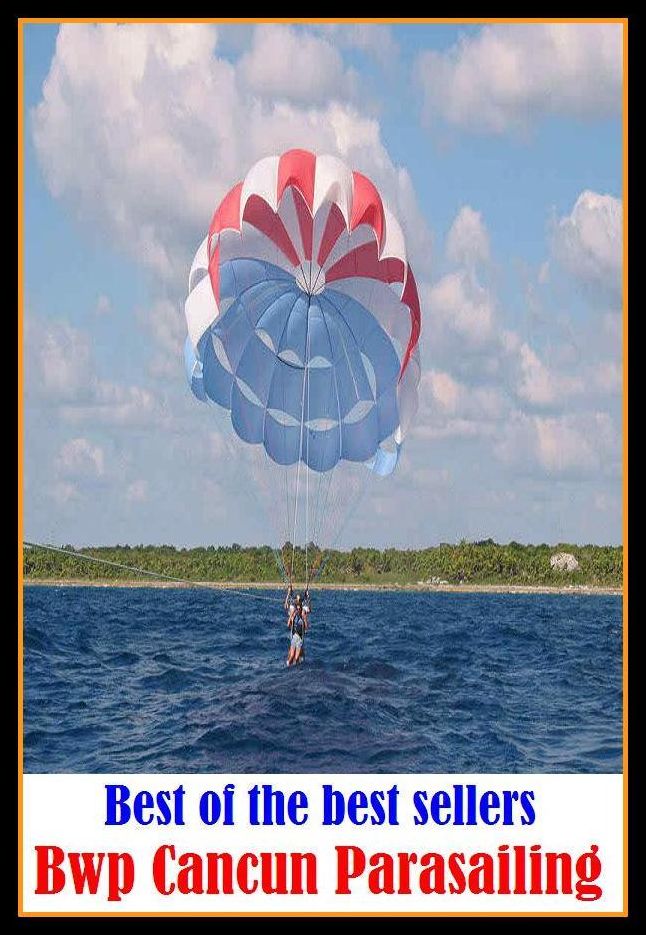Boating & Sailing: Best of the Best Sellers Bwp Cancun Parasailing