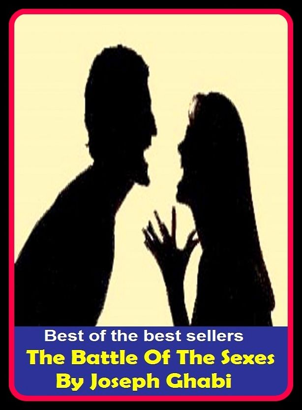 Best of the Best Sellers The Battle Of The Sexes By Joseph Ghabi (the bare necessities, the barleycorn, the barn burner, the bar tech group, the battle, the bay citizen, the be-all and end-all, the beach, the Beatles, the beatniks)