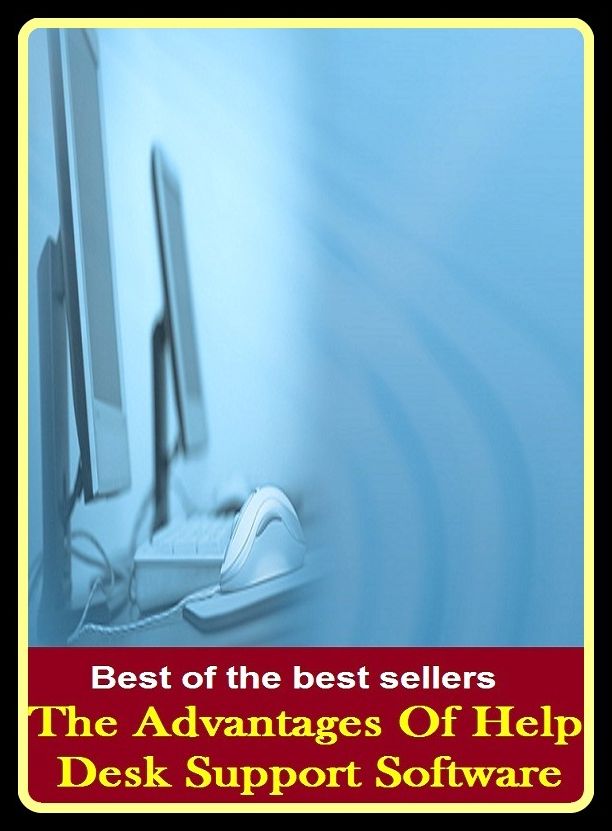 Best of the Best Sellers The Advantages Of Help Desk Support Software (the action, the actress, the actual, the admirable Crichton, the advantage, the adventures of Alix, the adventures of baron Munchhausen, the adventures of Pinocchio, the adventures of