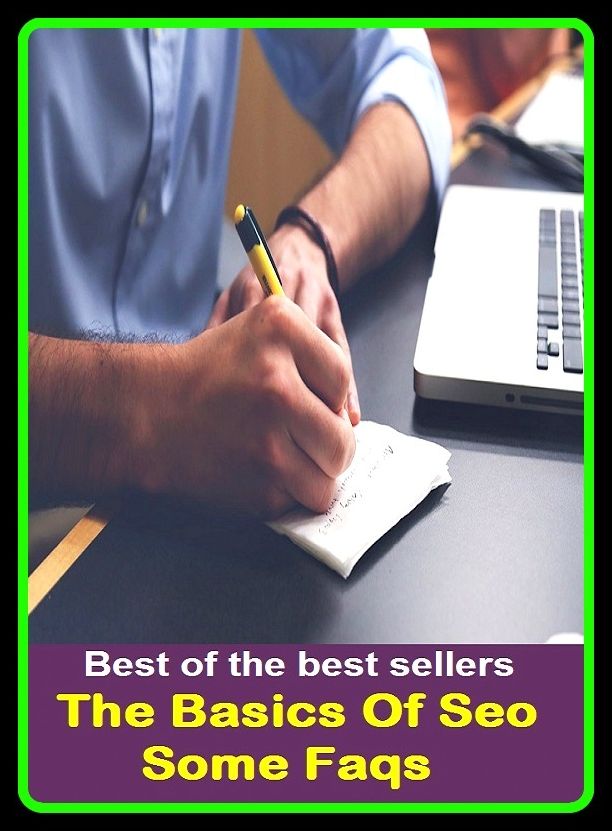 Best of the Best Sellers The Basics Of Seo Some Faqs (the bard, the bare necessities, the barleycorn, the barn burner, the bar tech group, the battle, the bay citizen, the be-all and end-all, the beach, the Beatles)
