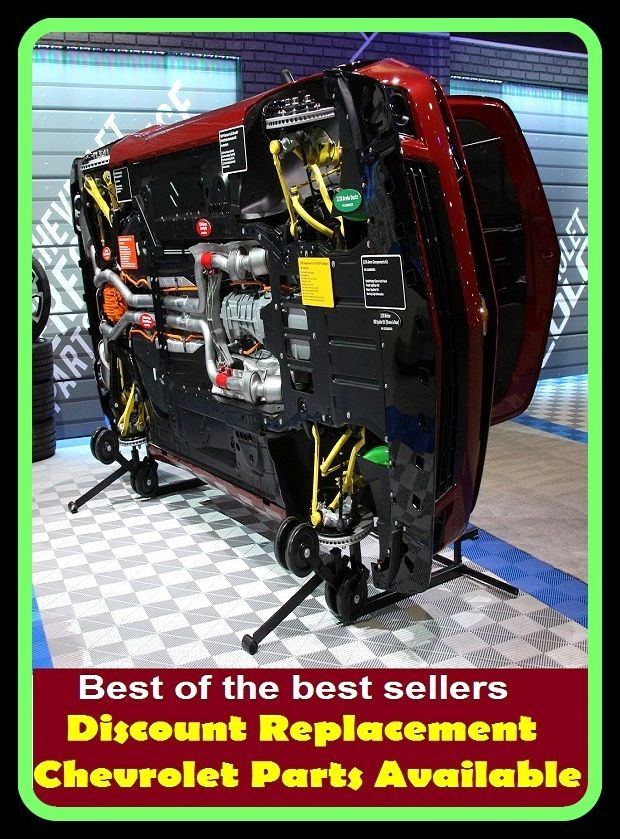 Best of the best sellers Discount Replacement Chevrolet Parts Available ( parts, part, element, ingredient, piece, auto, accessories, equipment, furnishings, furniture, property, appurtenances, chattels, things, stuff, movables, valuables )