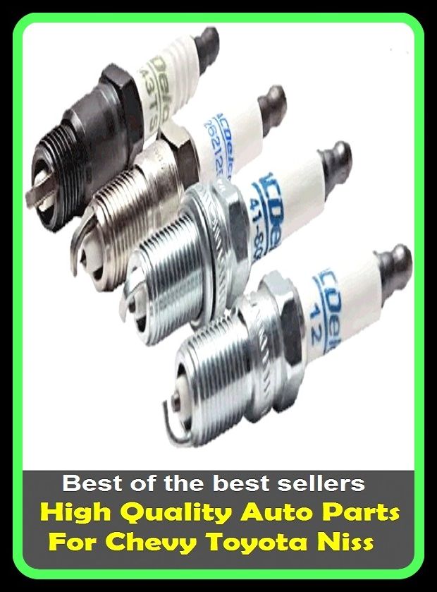 Best of the best sellers High Quality Auto Parts For Chevy Toyota Niss ( parts, part, element, ingredient, piece, auto, accessories, equipment, furnishings, furniture, property, appurtenances, chattels, things, stuff, movables, valuables )