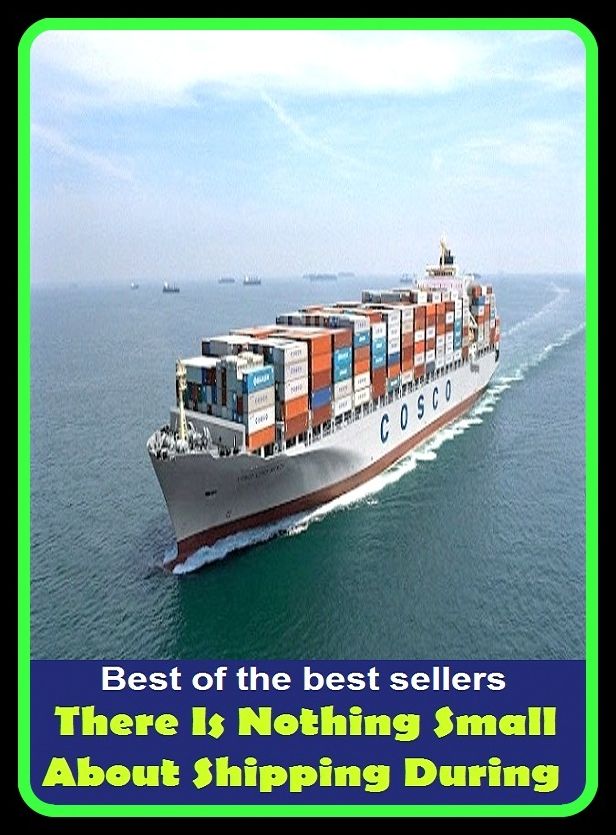 Best of the Best Sellers There Is Nothing Small About Shipping During (there but for the grace of god go i, there for, there is, there is an exception to every rule, there is nothing new under the sun, there is nothing to it, there may be snow on the roof