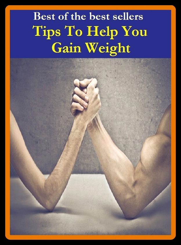 Best of the Best Sellers Tips To Help You Gain Weight (to go, to god be the glory, to hand, to heel, to hell in a hand basket, to it, to leeward, to let, to live, to love)