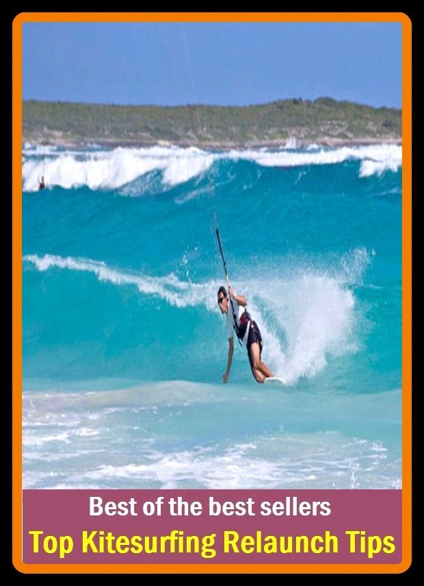 Best of the Best Sellers Top Kitesurfing Relaunch Tips ( kitten, kitten, kite surf, kite surfer, kite surfing, kith, kith and kin, kith and kine, haircloth, Katharina )