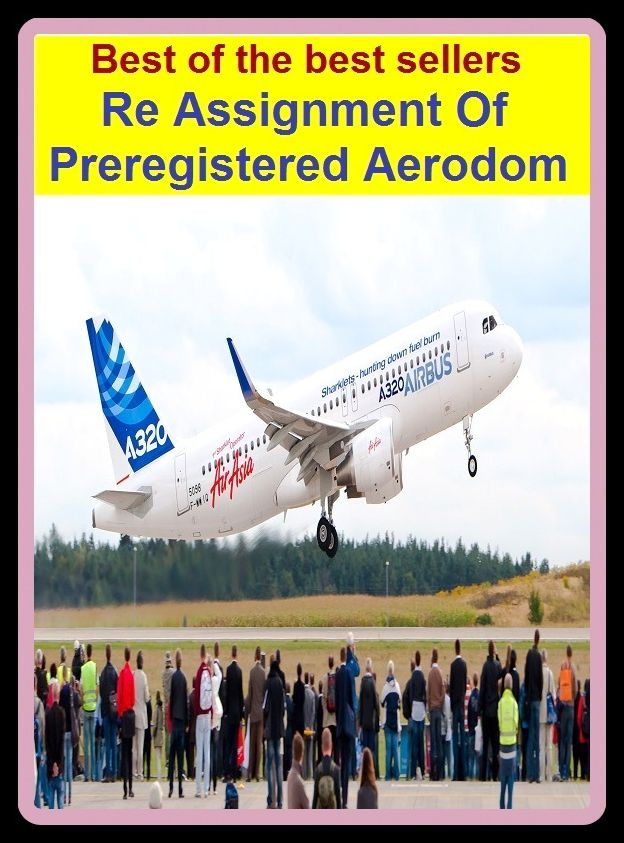 Best of the best sellers Re Assignment Of Preregistered Aerodom ( book, drama, fable, myth, story, tale, narrative, account, yarn, legend, fairy tale, chronicle, anecdote )