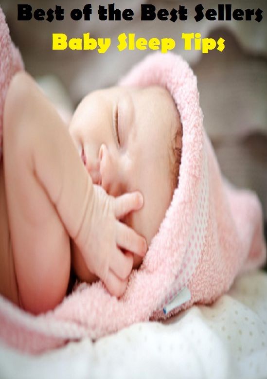 Best of the best sellers Baby Sleep Tips ( children, infant, nino, kid, childhood, son, kids, baby, enfant, boy, enfant, infantil, juvenile, infantile, minor, minors, secondary, daughter, enfant, girl, ninos )