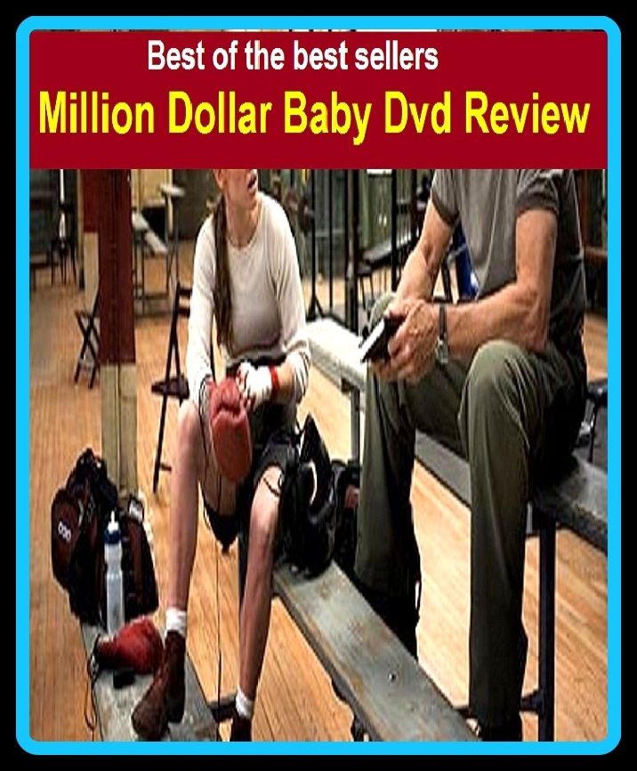 Best of the best sellers Million Dollar Baby Dvd Review ( children, infant, nino, kid, childhood, son, kids, baby, enfant, boy, enfant, infantil, juvenile, infantile, minor, minors, secondary, daughter, enfant, girl, ninos )