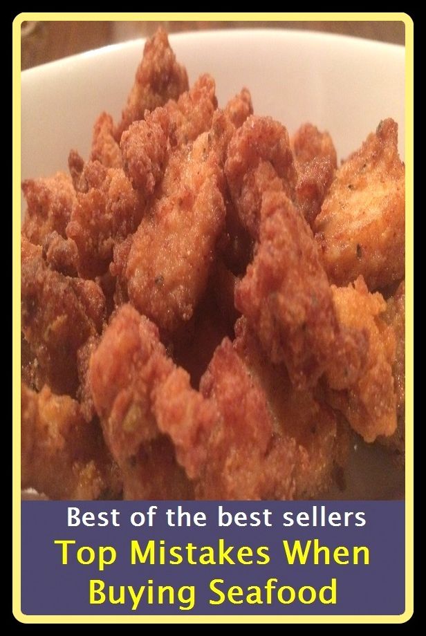 Best of the Best Sellers Top Mistakes When Buying Seafood ( mistaken, mistaken identity, mistakenly, mistaken, mistake, mistaking, painstakingly, mistral, Mistassini, mist aught )