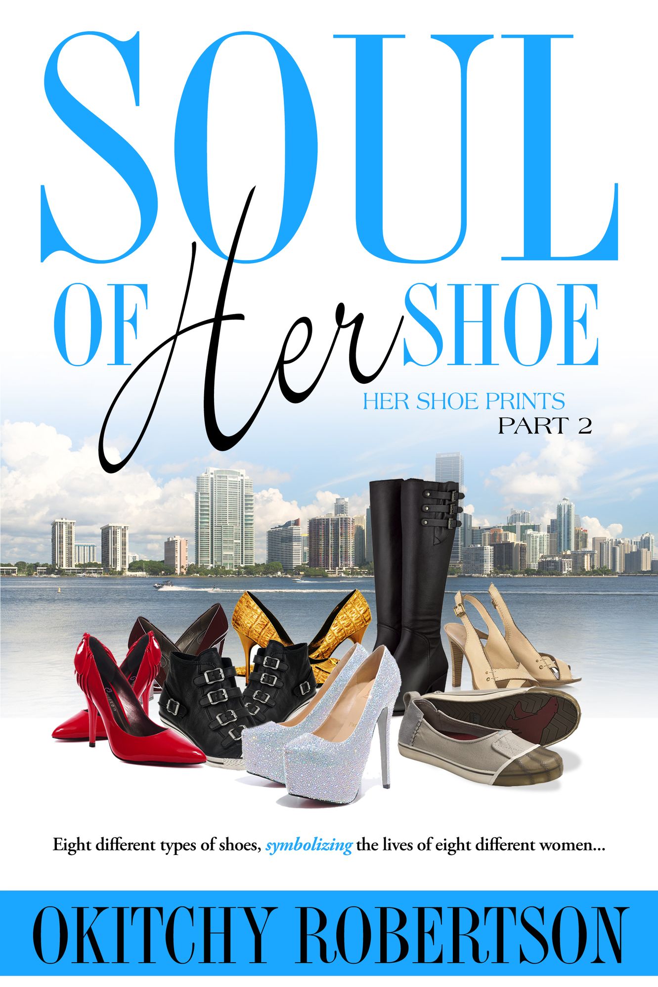 Soul Of Her Shoe 2