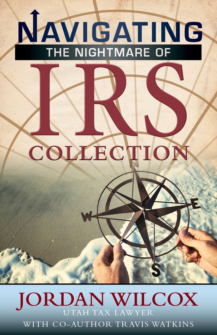 Navigating the Nightmare of IRS Collection