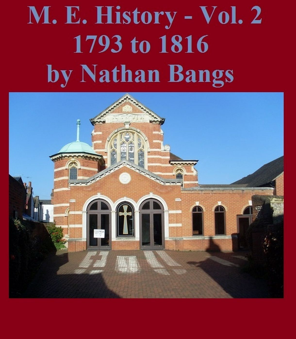 A History of the Methodist Episcopal Church: Volume 2