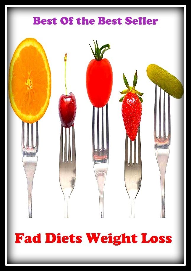 Best of the best sellers Fad Diets Weight Loss ( exercise, meditation, acupuncture, disease, digestive system, formula, medicine, remedy, fix, treatment, action, conduct, behavior, handling, gastrin, fitness, vitamins, healing, diet )
