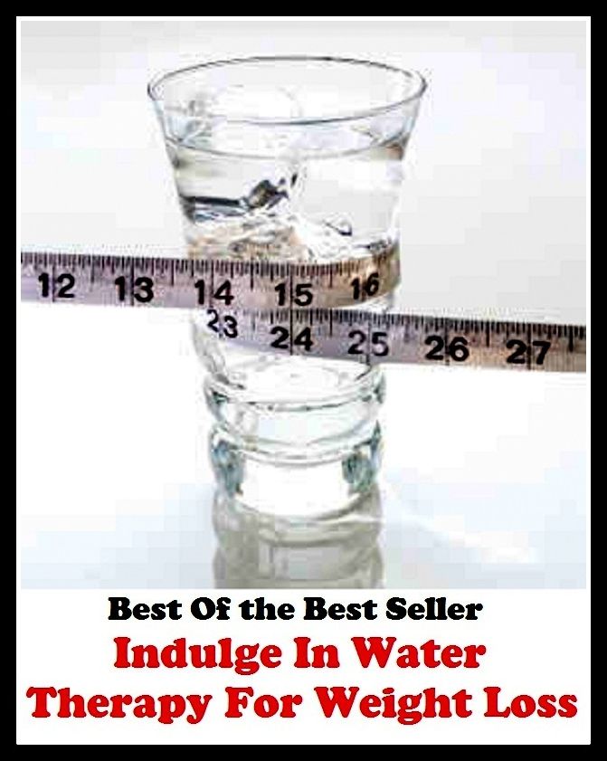 Best of the best sellers Indulge In Water Therapy For Weight Loss ( exercise, meditation, acupuncture, disease, digestive system, formula, medicine, remedy, fix, treatment, action, conduct, behavior, handling, gastrin, fitness )