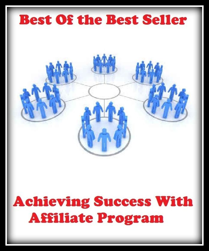 Best of the best sellers Achieving Success With Affiliate Program ( online marketing, computer, hardware, blog, frequency, laptop, web, net, mobile, broadband, wifi, internet, bluetooth, wireless, e mail, download, up load )