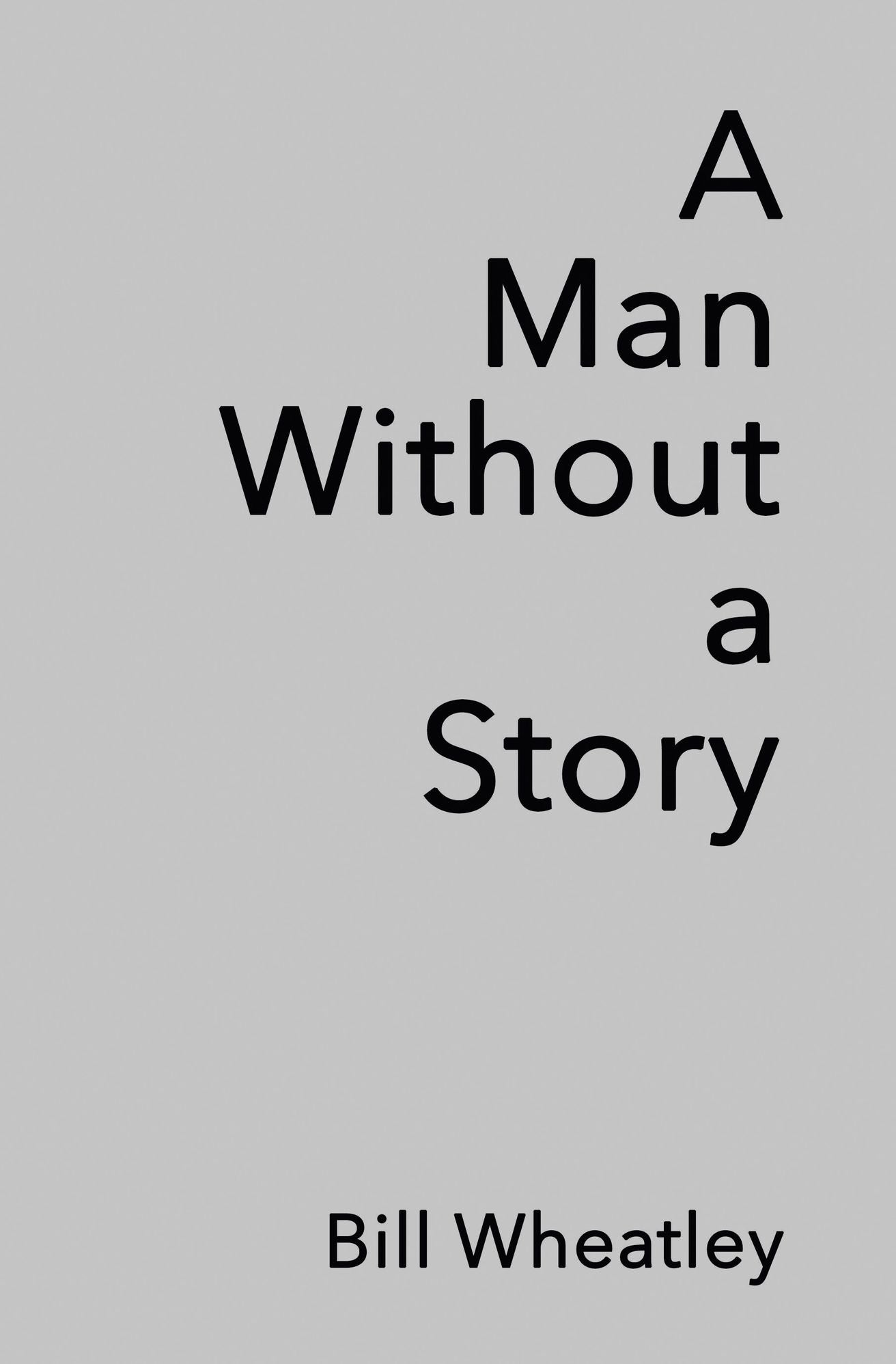 A Man Without a Story