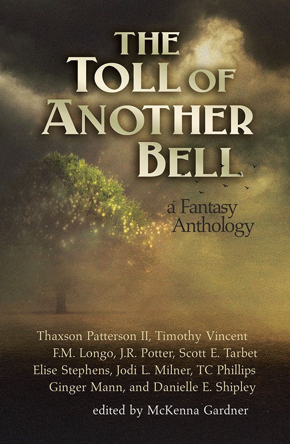 The Toll of Another Bell: A Fantasy Anthology