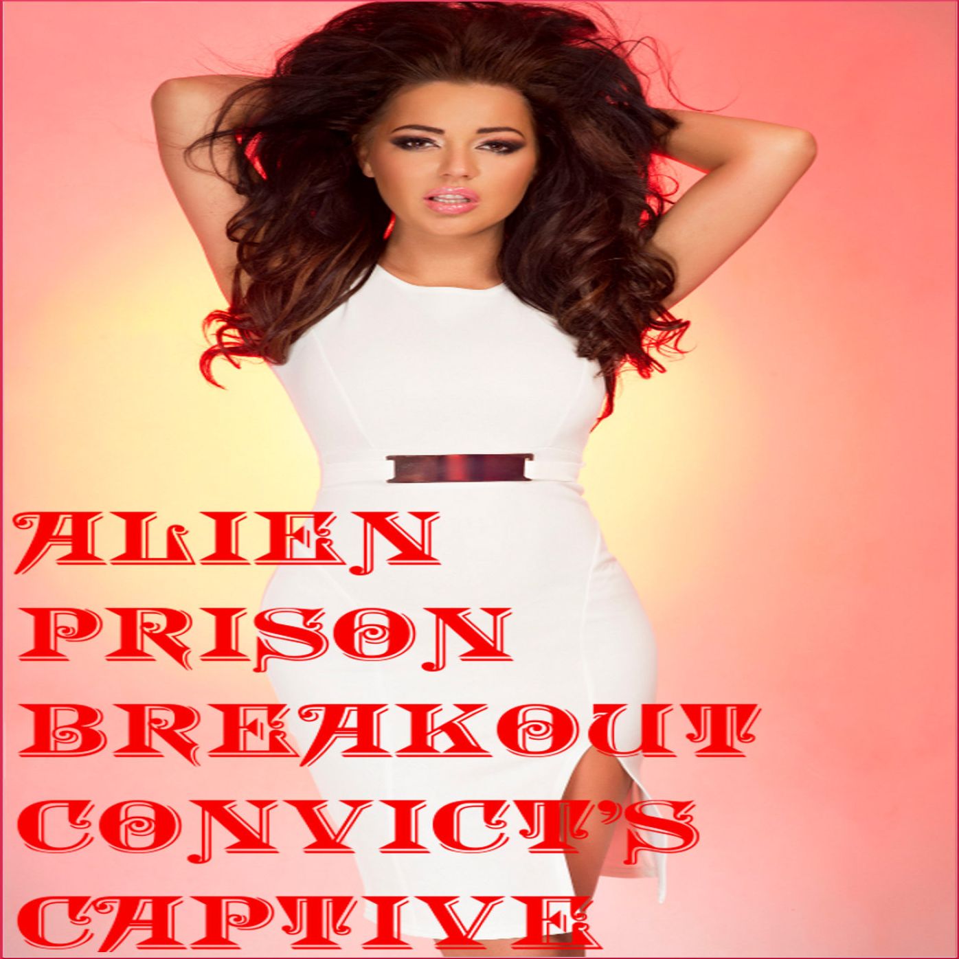 Alien Prison Break Convict's Captive