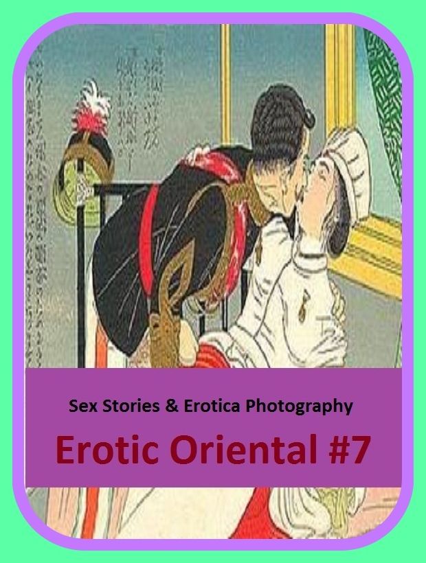Sex Stories & Erotica Photography: Erotic Oriental #7 ( Erotic Photography, Erotic Stories, Nude Photos, Naked , Adult Nudes, Breast, Domination, Bare Ass, Lesbian, She-male)