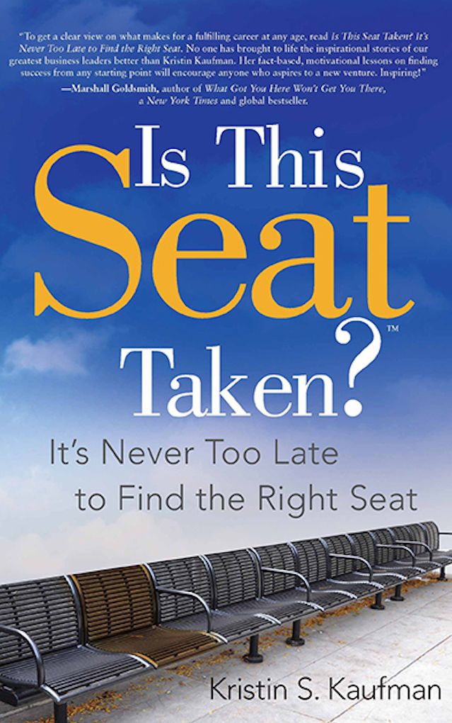 Is This Seat Taken?: It's Never Too Late to Find the Right Seat