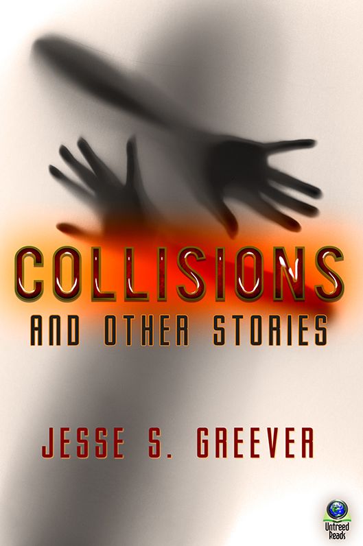Collisions and Other Stories