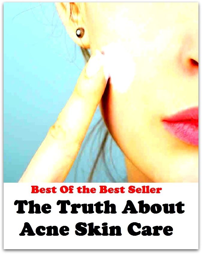 Best of the best sellers The Truth About Acne Skin Care ( exercise, meditation, acupuncture, disease, digestive system, formula, medicine, remedy, fix, treatment, action, conduct, behavior, handling, gastrin, fitness, vitamins, healing )