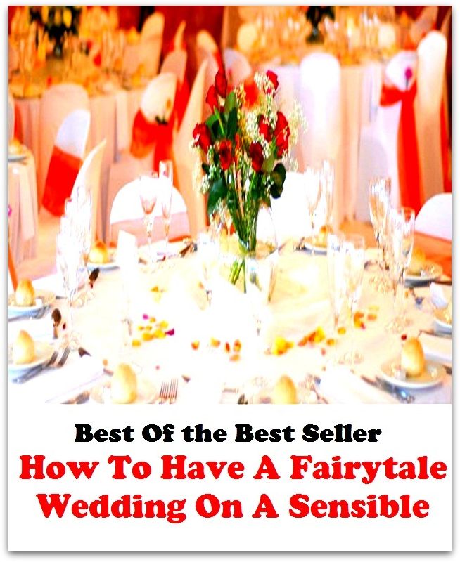 Best of the best sellers How To Have A Fairytale Wedding On A Sensible B ( families, household, familial, domestic, relatives, households, dynasty, home, familiar, household-type, family-run, family-related, family-owned, kin )