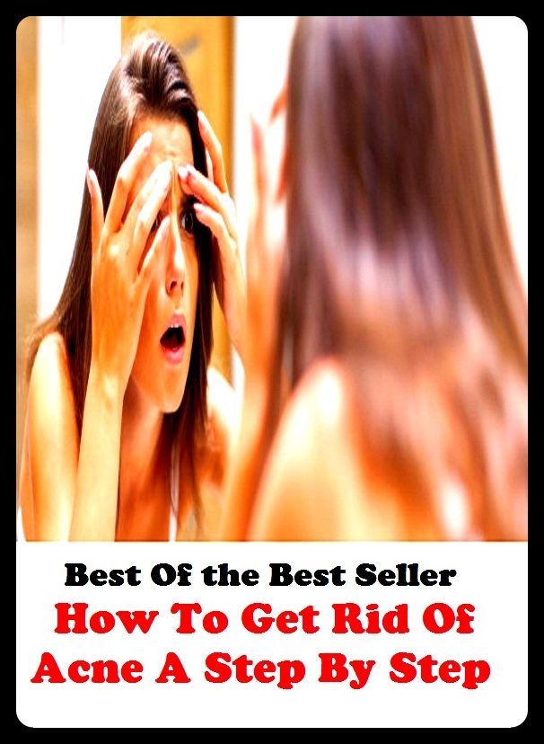 Best of the best sellers How To Get Rid Of Acne A Stepby Step T ( exercise, meditation, acupuncture, disease, digestive system, formula, medicine, remedy, fix, treatment, action, conduct, behavior, handling, gastrin, fitness, vitamins )