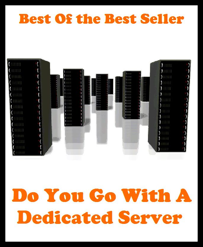 Best of the best sellers Do You Go With A Dedicated Server Or ( online marketing, computer, hardware, blog, frequency, laptop, web, net, mobile, broadband, wifi, internet, bluetooth, wireless, e mail, download, up load, personal area network )