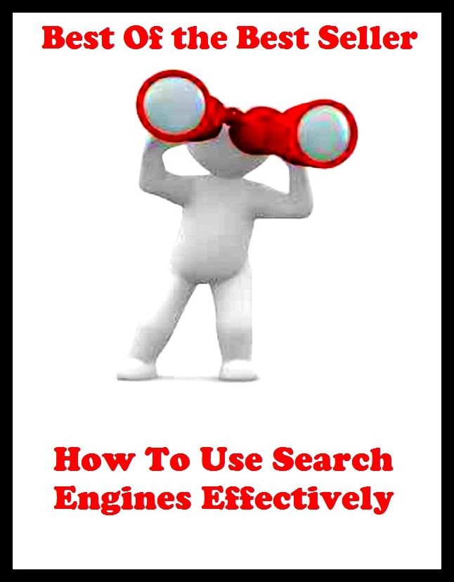Best of the best sellers How To Use Search Engines Effectively ( online marketing, computer, hardware, blog, frequency, laptop, web, net, mobile, broadband, wifi, internet, bluetooth, wireless, e mail, download, up load, personal area network )