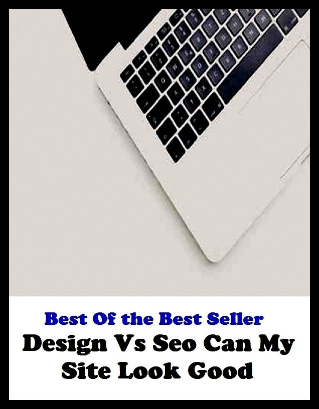 Best of the best sellers Design Vs Seo Can My Site Look Goo ( education, university, varsity, college, degree, graduation, post graduation, bba, mba, business administration, marketing, management, human resource )