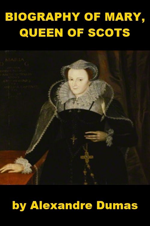 Biography of Mary, Queen of Scots