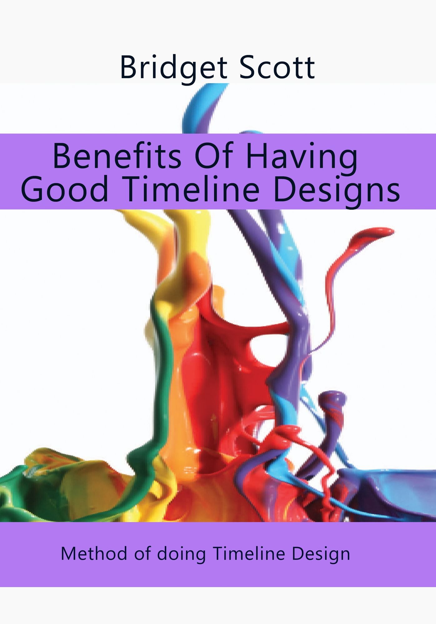 Benefits Of Having Good Timeline Designs
