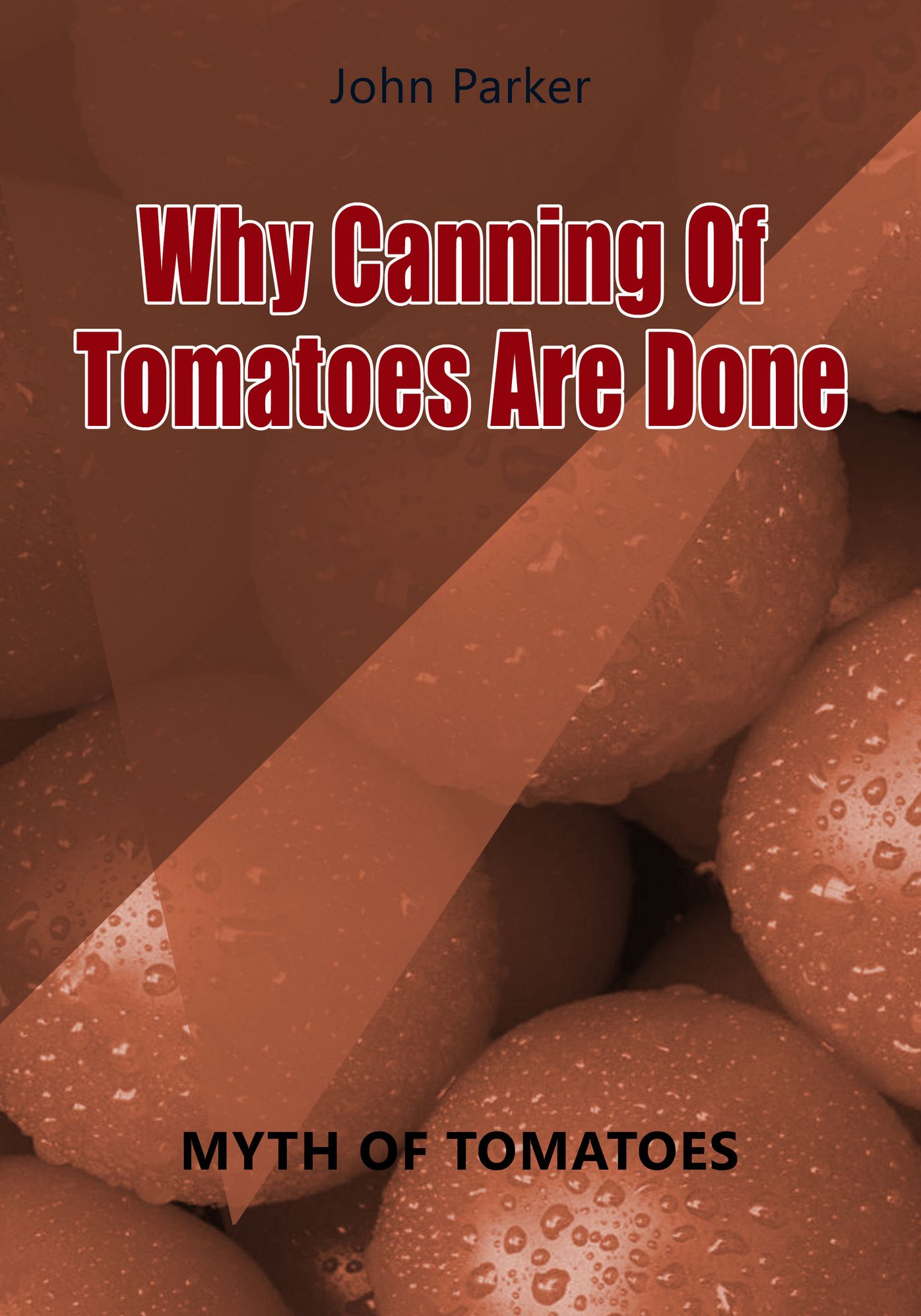 Why Canning Of Tomatoes Are Done