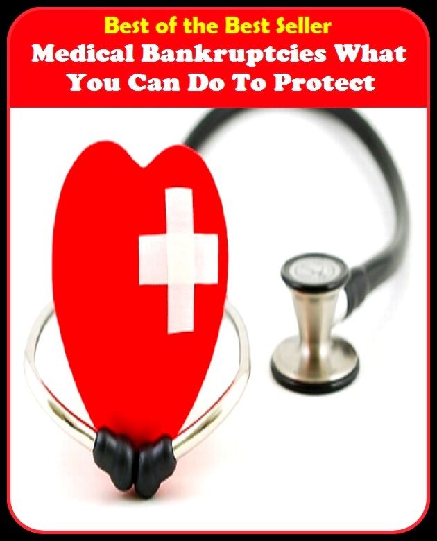 Best of the best seller Medical Bankruptcies What You Can Do To Protec(energy,fitness,strength,well-being,bloom,complexion,constitution,euphoria,fettle,form)