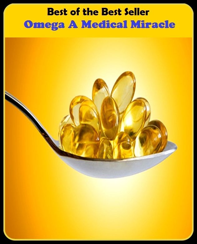 Best of the best seller Omega A Medical Miracle(energy, fitness, strength, well-being, bloom, complexion, constitution, euphoria, fettle, form)