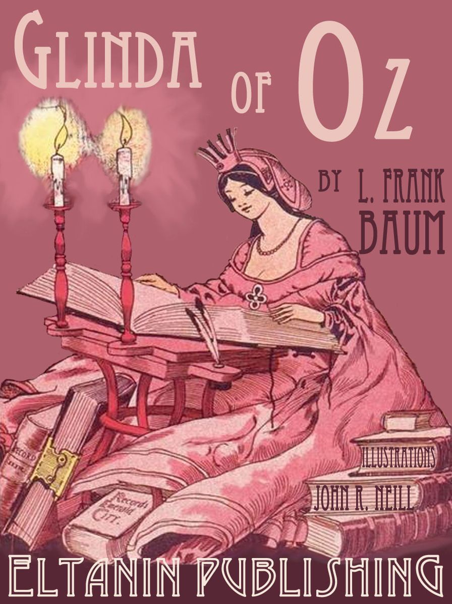 Glinda of Oz [Illustrated]