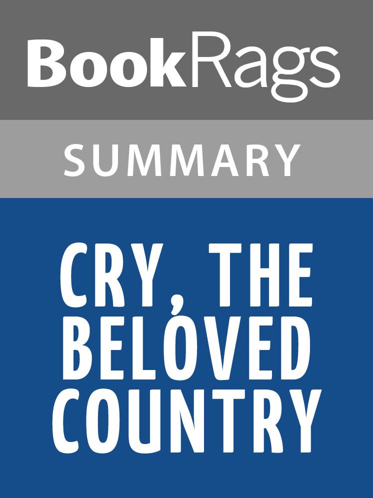 Cry, the Beloved Country by Alan Paton l Summary & Study Guide