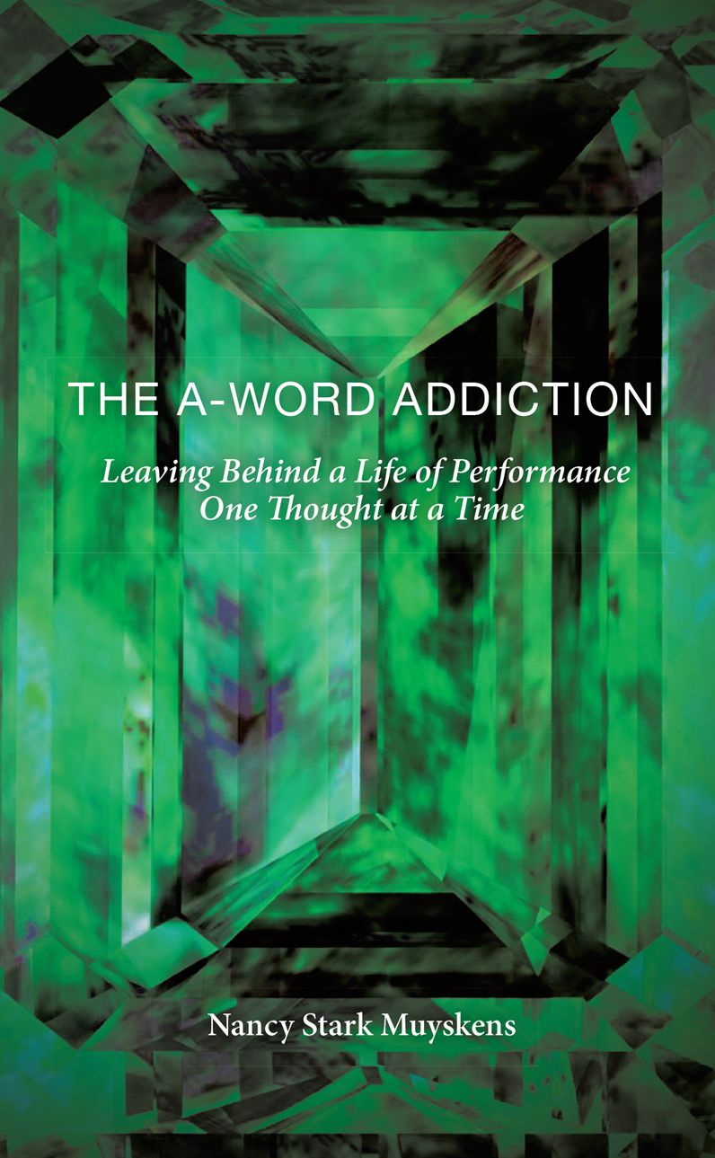 THE A-WORD ADDICTION