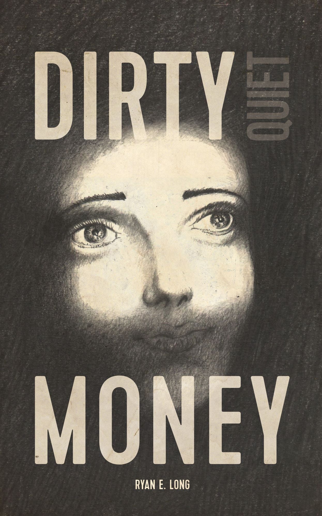 Dirty Quiet Money