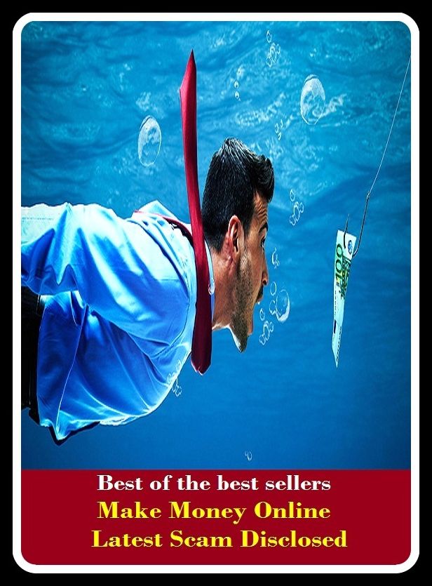 Best of the Best Sellers Make Money Online Latest Scam Disclosed (cash, hard cash, ready money, the means, the wherewithal, funds, specie, silver, currency)
