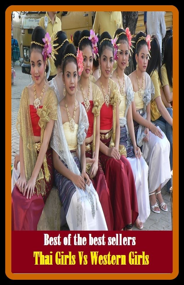 Best of the Best Sellers Thai Girls Vs Western Girls ( Western, westernmost, Cinerama, westbound, Technicolor, southwestern, Westerner, southwest, allegory, southern, apologue, southeastern)