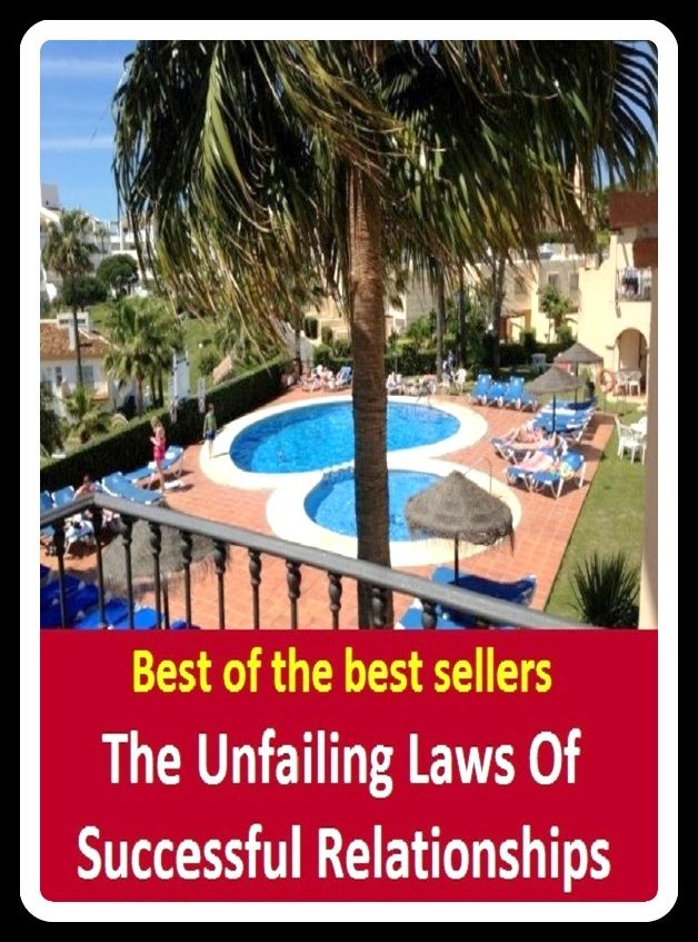 Best of the Best Sellers The Unfailing Laws Of Successful Relationships ( Relationship,accord, union, adjunct, tie-in, affiliation, sympathy, agnation, sisterhood, ancestry, sibship)