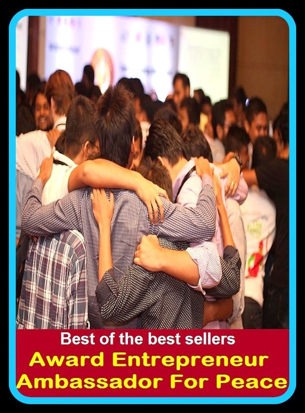 Best of the Best Sellers Award Entrepreneur Ambassador For Peace ( Academy Award, yield, Nobel Prize, vouchsafement, accolade, verdict, accord, tribute, action, sweepstakes, afford, supplying, allot, snow, apportion )